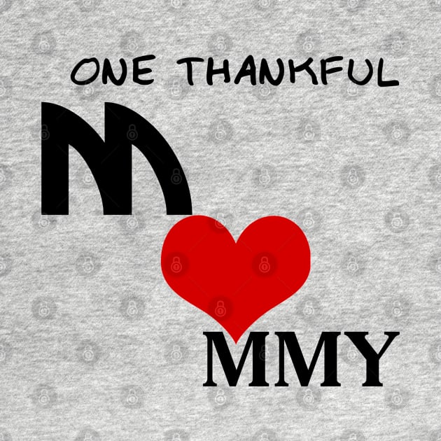 One thankful mommy by Shop-now-4-U 